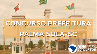 Concurso Prefeitura de Palma Sola-SC 2020 tem edital divulgado Concurso Prefeitura de Palma Sola-SC 2020 tem edital divulgado