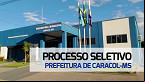 Processo Seletivo de Caracol-MS: Prefeitura abre 12 vagas