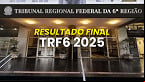 Resultado final TRF6 2025 sai pelo Cebraspe